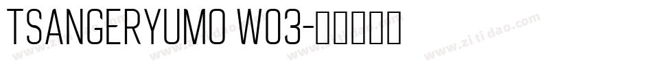 TsangerYuMo W03字体转换